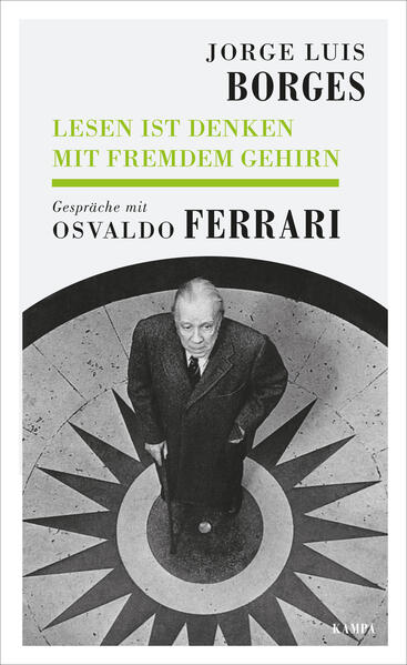Lesen ist Denken mit fremdem Gehirn. Gespräche mit Osvaldo Ferrari
